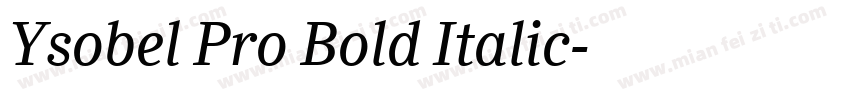 Ysobel Pro Bold Italic字体转换